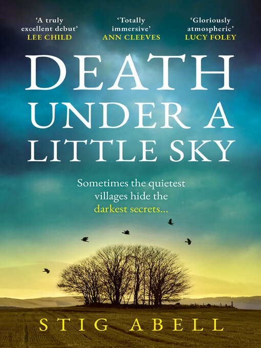 Title details for Death Under a Little Sky by Stig Abell - Available